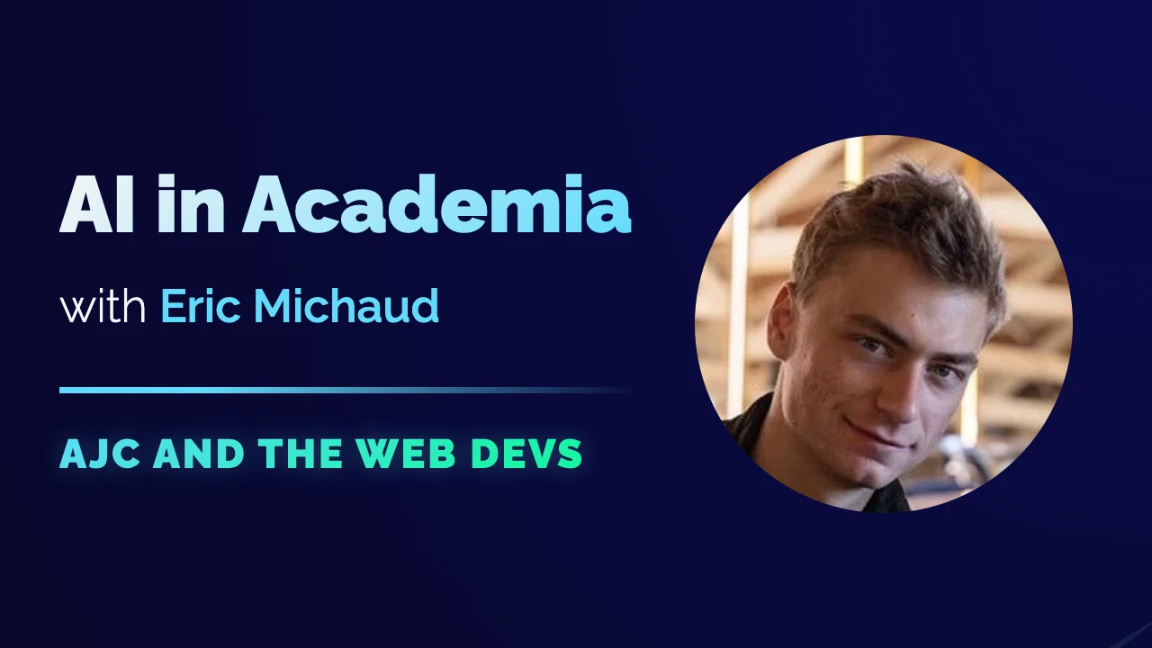 Video cover art for AI in Academia with Eric Michaud