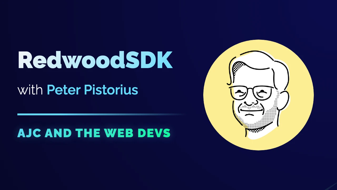 Video cover art for RedwoodSDK with Peter Pistorius